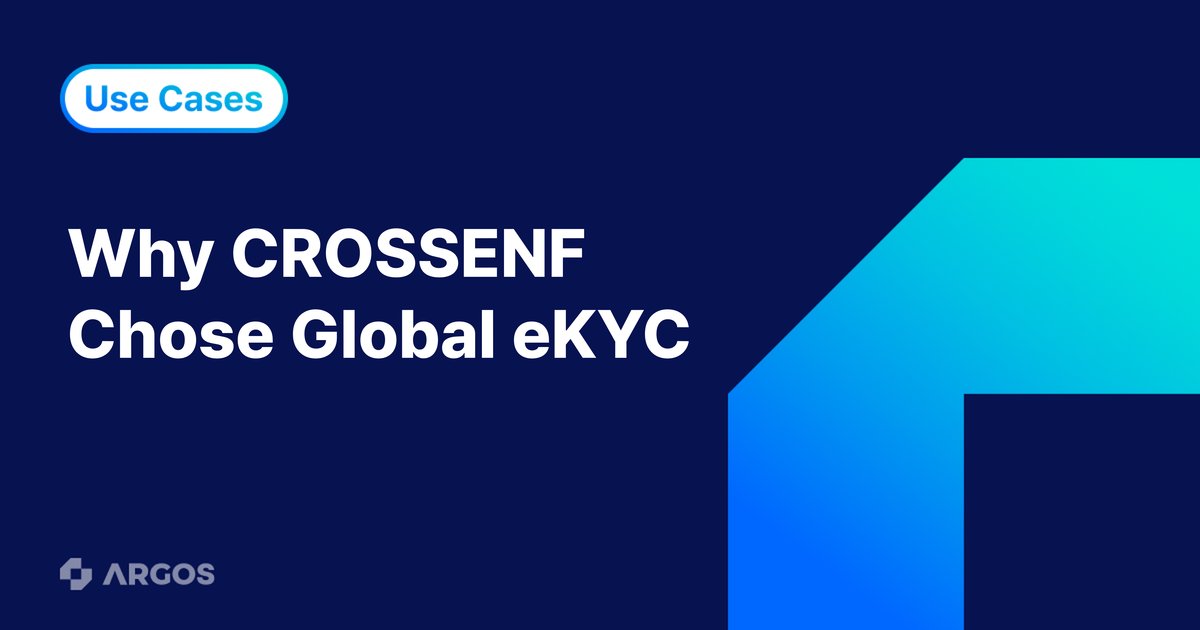 [ARGOS X CROSSENF] Building a Global eKYC Strategy for Cross-Border Remittance Services