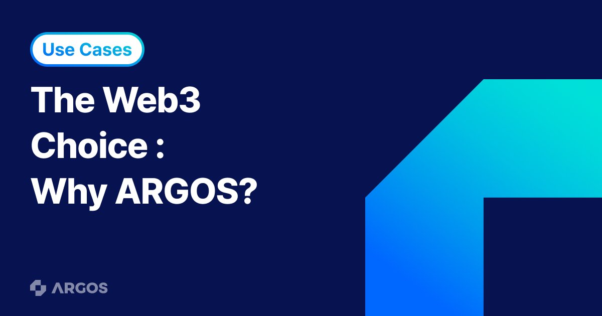 The Web3 Choice: Why Did Everyone Choose Global Identity Verification ARGOS?