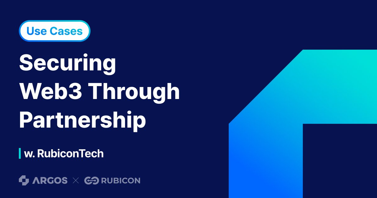 Global Identity Verification ARGOS Strengthens Web3 Security Through with RubiconTech.io